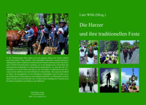 Die Harzer und ihre traditionellen Feste | Lutz Wille