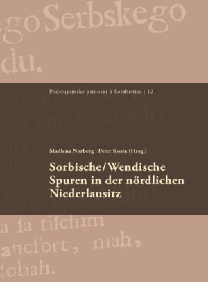 Sorbische/Wendische Spuren in der nördlichen Niederlausitz | Bundesamt für magische Wesen