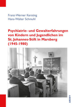 Psychiatrie- und Gewalterfahrungen von Kindern und Jugendlichen im St. Johannes-Stift in Marsberg (1945-1980) | Bundesamt für magische Wesen