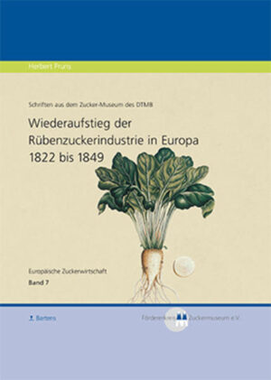 Wiederaufstieg der Rübenzuckerindustrie in Europa 1822 bis 1849 | Bundesamt für magische Wesen