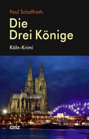 Die Drei Könige Köln-Krimi | Paul Schaffrath