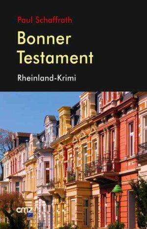Bonner Testament Rheinland-Krimi | Paul Schaffrath