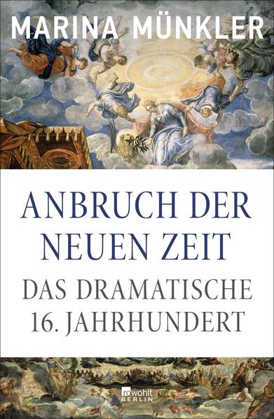 Anbruch der neuen Zeit | Marina Münkler