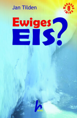 Ewiges Eis? Marburg Krimi 8 | Jan Tilden