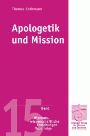 Die missionarische Theologie Karl Heims als Beitrag für eine Missionstheologie der Gegenwart