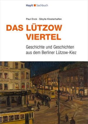 Das Lützow-Viertel | Paul Enck, Sibylle Klosterhalfen