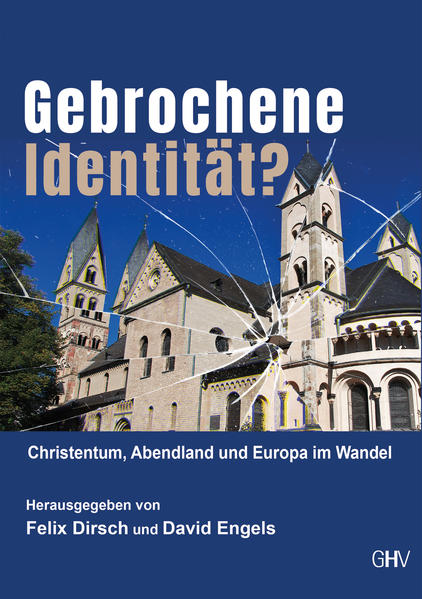 Gebrochene Identität | Felix Dirsch, David Engels