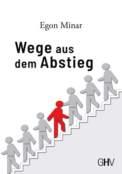 Wege aus dem Abstieg | Egon Minar