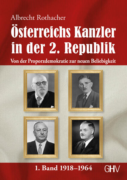 Österreichs Kanzler in der 2. Republik | Albrecht Rothacher