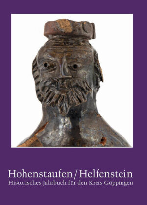 Hohenstaufen/Helfenstein. Historisches Jahrbuch für den Kreis Göppingen: Hohenstaufen/Helfenstein | Bundesamt für magische Wesen