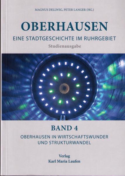 Oberhausen in Wirtschaftswunder und Strukturwandel | Bundesamt für magische Wesen