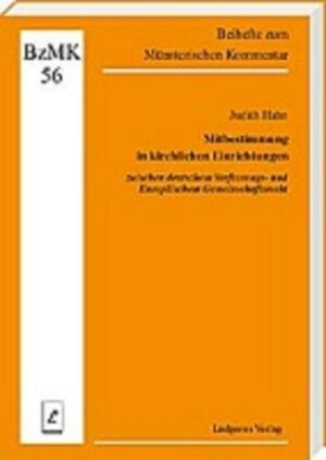 Mitbestimmung in kirchlichen Einrichtungen zwischen deutschem Verfassungs- und Europäischem Gemeinschaftsrecht | Bundesamt für magische Wesen
