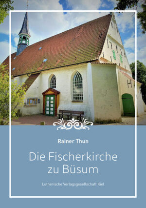 Die Fischerkirche zu Büsum | Rainer Thun