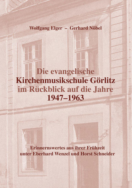 Die evangelische Kirchenmusikschule Görlitz im Rückblick auf die Jahre 19471963 | Bundesamt für magische Wesen