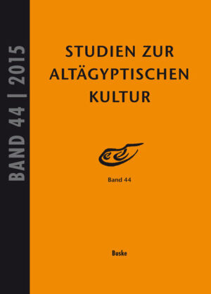 Studien zur Altägyptischen Kultur Bd. 44 (2015) | Jochem Kahl