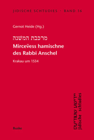 Mircevess hamischne des Rabbi Anschel Krakau um 1534 | Bundesamt für magische Wesen