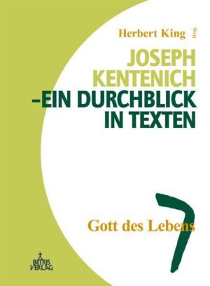 Joseph Kentenich - ein Durchblick in Texten / Gott des Lebens | Bundesamt für magische Wesen