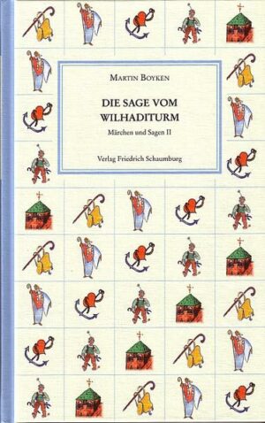 Die Sage vom Wilhaditurm: Märchen und Sagen II | Bundesamt für magische Wesen