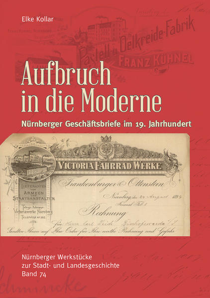 Aufbruch in die Moderne. Nürnberger Geschäftsbriefe im 19. Jahrhundert | Bundesamt für magische Wesen