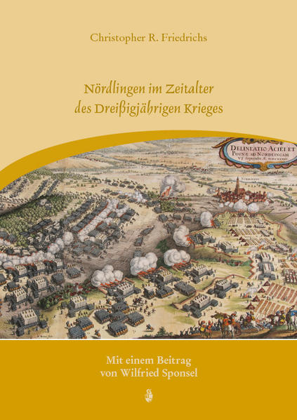 Nördlingen im Zeitalter des Dreißigjährigen Krieges | Bundesamt für magische Wesen