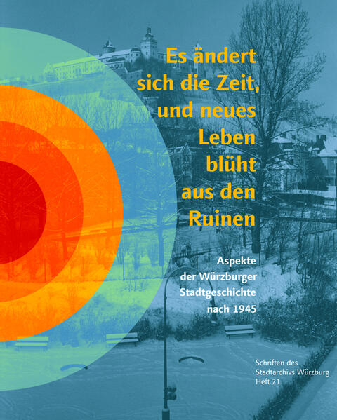 Es ändert sich die Zeit, und neues Leben blüht aus den Ruinen | Maren Dürrschmid, Helmut Schwarz, Larissa Wagner