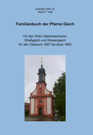 Familienbuch der Pfarrei Giech | Andreas Diller (†), Albert F. Vogt