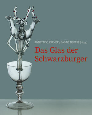 Das Glas der Schwarzburger | Annette C. Cremer, Sabine Tiedtke