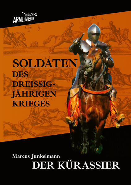 Soldaten des Dreißigjährigen Krieges. Band 3 | Marcus Junkelmann