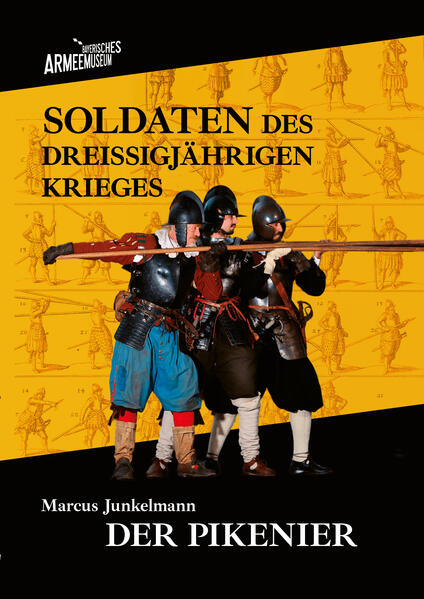 Soldaten des Dreißigjährigen Krieges. Band 1 | Marcus Junkelmann