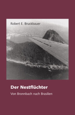 Im Buch "Nestflüchter. Von Bronnbach nach Brasilien." erzählt Bruckbauer von seiner Zeit und seinem Leben in Brasilien, wo er vier Jahre verbrachte..