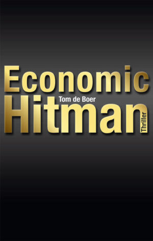 Economic Hitman | Tom de Boer