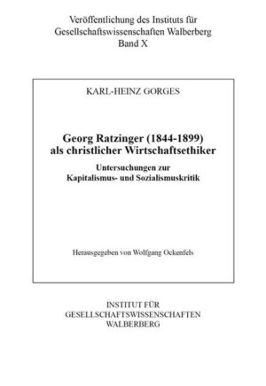 Georg Ratzinger (1844-1899) als christlicher Wirtschaftsethiker | Bundesamt für magische Wesen