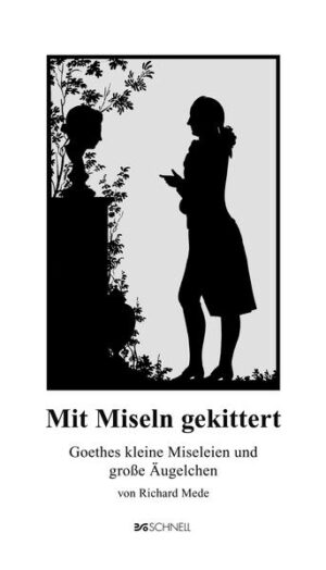 Goethes kleine Miseleien und große Äugelchen. Seine zahlreichen Flirts, die den meisten unbekannt sind.