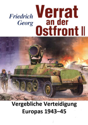 Verrat an der Ostfront Bd.2 | Friedrich Georg