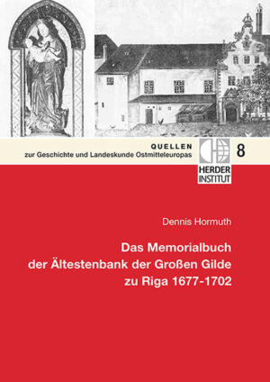 Das Memorialbuch der Ältestenbank der Großen Gilde zu Riga 1677-1702 | Bundesamt für magische Wesen