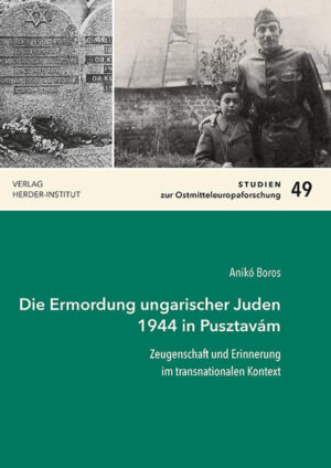 Die Ermordung ungarischer Juden 1944 in Pusztavám | Bundesamt für magische Wesen