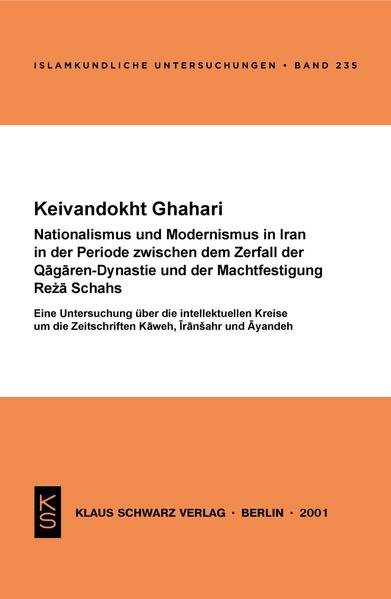 Nationalismus und Modernismus im Iran in der Periode zwischen dem Zerfall der Qa?aren-Dynastie und der Machtfestigung Re?a Schahs | Bundesamt für magische Wesen