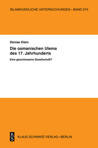 Die osmanischen Ulema des 17. Jahrhunderts. Eine geschlossene Gesellschaft? | Bundesamt für magische Wesen