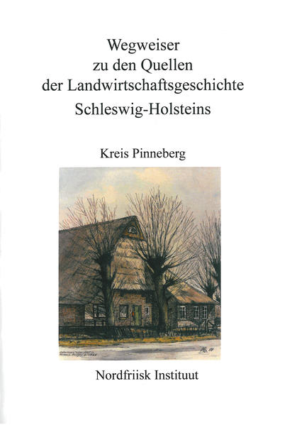 Wegweiser zu den Quellen der Landwirtschaftsgeschichte Schleswig-Holsteins | Bundesamt für magische Wesen