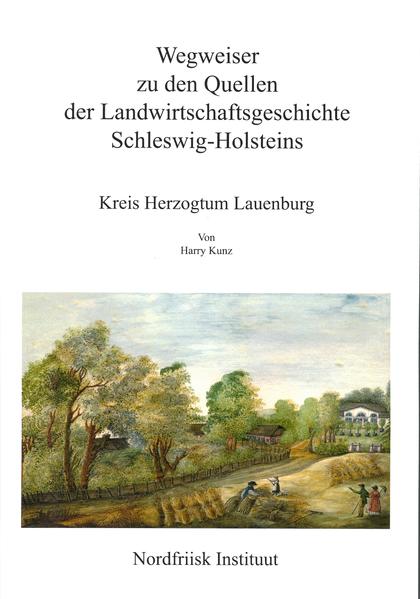 Wegweiser zu den Quellen der Landwirtschaftsgeschichte Schleswig-Holsteins | Bundesamt für magische Wesen