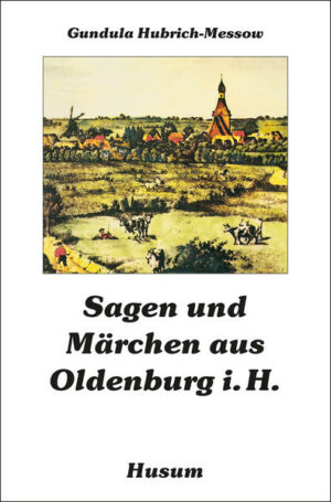 Sagen und Märchen aus Oldenburg i:H: | Bundesamt für magische Wesen