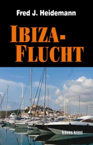 Ibiza-Flucht | Fred J. Heidemann