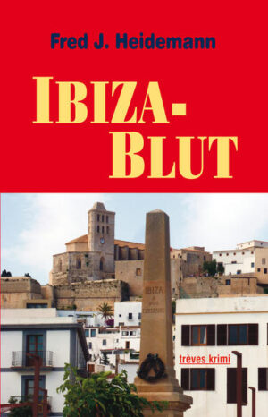 Ibiza-Blut | Fred J. Heidemann
