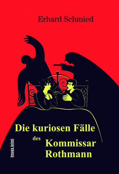 Die kuriosen Fälle des Kommissar Rothmann | Erhard Schmied