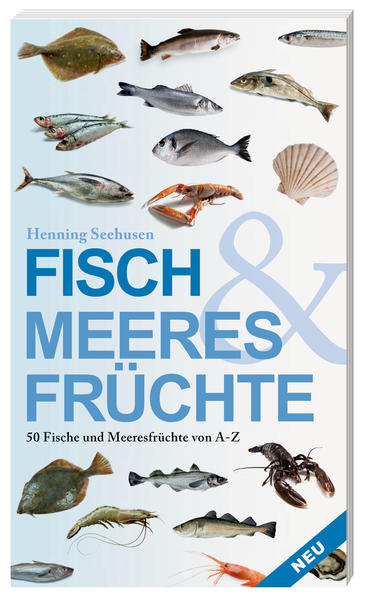 Kleines Küchenwissen: Praktisch und informativ. In diesem Büchlein finden Sie Infos zu 50 Fisch- und Meeresfrüchtesorten angereichert mit vielen leckeren Rezepten.