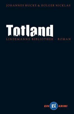 Totland KSC-Krimi Nummer 2 | Johannes Hucke und Holger Nicklas