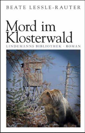 Mord im Klosterwald Ein Albtal-Krimi | Beate Lessle-Rauter