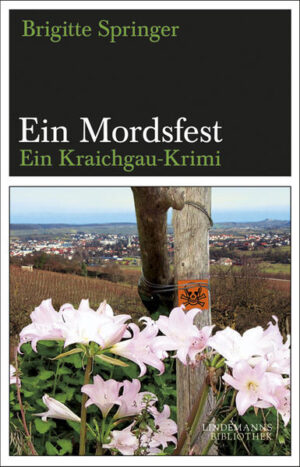 Ein Mordsfest Ein Kraichgau-Krimi | Brigitte Springer