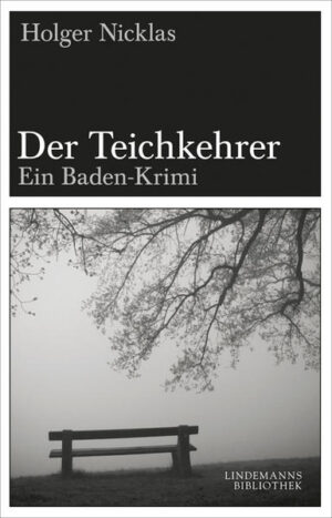 Der Teichkehrer Ein Baden-Krimi | Holger Nicklas