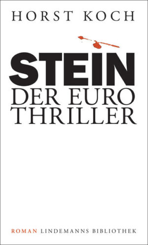 Stein Der Euro Thriller | Horst Koch